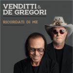 Venditti & De Gregori, due voci per reinterpretare 2 brani che hanno segnato le loro carriere