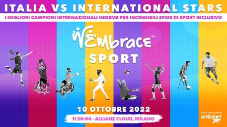 Bebe Vio, torna WEmbrace, lunedì 10 ottobre Milano, sfide uniche tra campioni olimpici e paralimpici, atleti professionisti