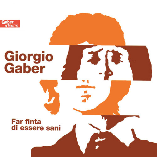 Vent’anni senza Giorgio Gaber. “Remaster G.”, domani la prima release con “Far finta di essere sani”
