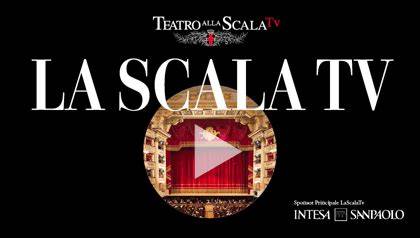 La Scala apre un canale tv. Spettacoli in diretta e on demand